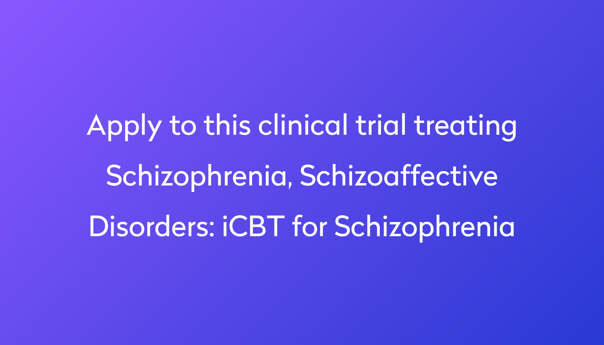 icbt-for-schizophrenia-clinical-trial-2023-power